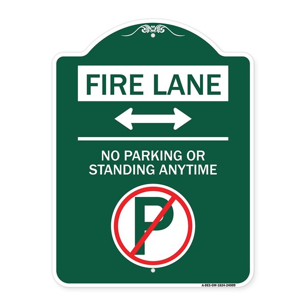 Signmission Fire Lane No Parking or Standing Anytime Aluminum Sign, 18" x 24", GW-1824-24009 A-DES-GW-1824-24009 - main